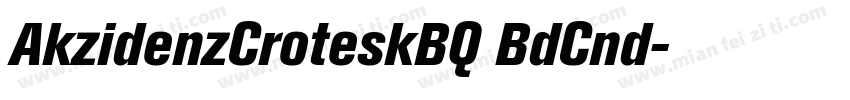 AkzidenzCroteskBQ BdCnd字体转换